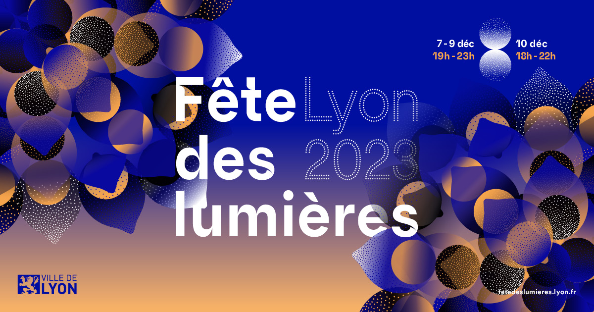 Fête des Lumières 2023 à Lyon : les premières informations !